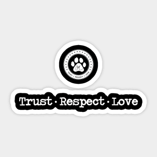 Cesar Millan Trust Respect Love Grey Small Sticker